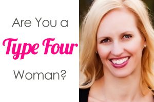 Are You a Type Four Woman?