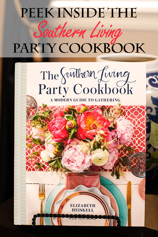 Take a peek inside the Southern Living Party Cookbook before you buy! The essential party guide and cookbook if you love to entertain!