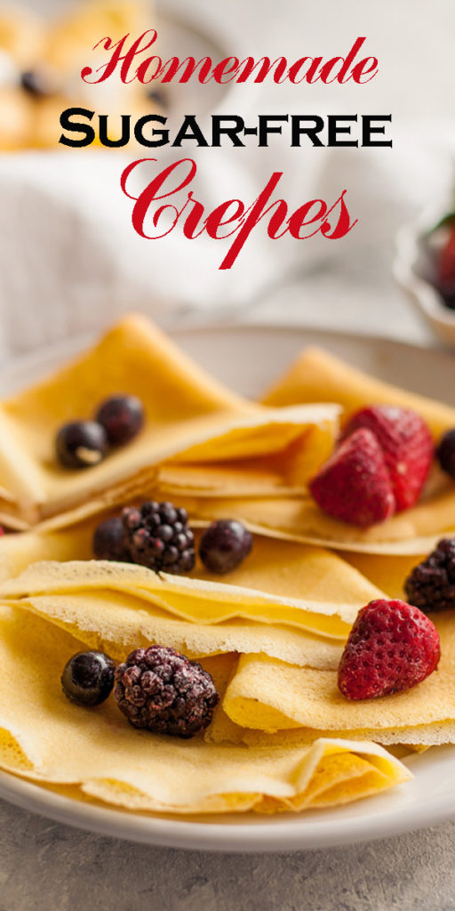 Now you can have a delicious sugar-free breakfast! Already low in sugar, you can completely eliminate it! These Homemade Sugar-free Crepes are just the ticket!