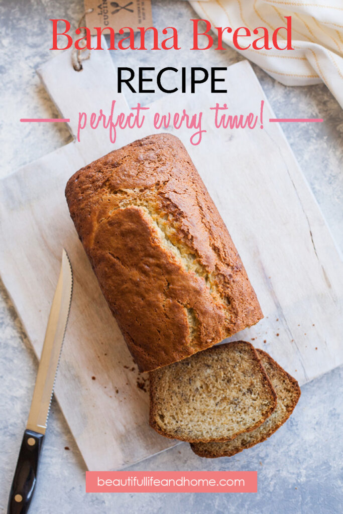 The best banana bread recipe that turns out perfect every time!